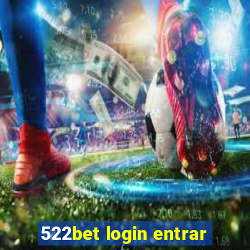 522bet login entrar